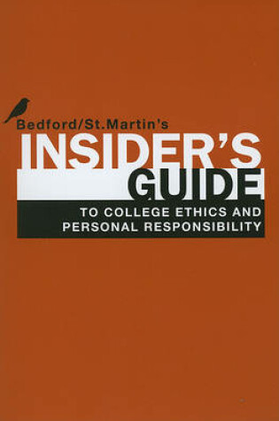 Cover of Insider's Guide to College Ethics and Personal Responsibility