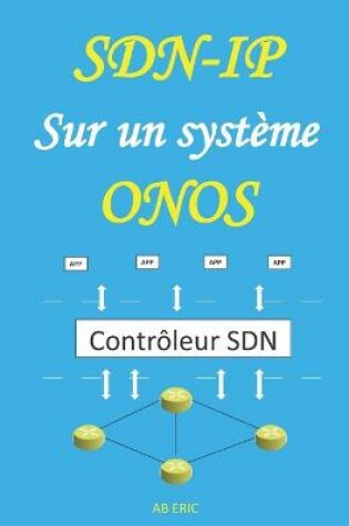 Cover of SDN-IP Sur un système ONOS