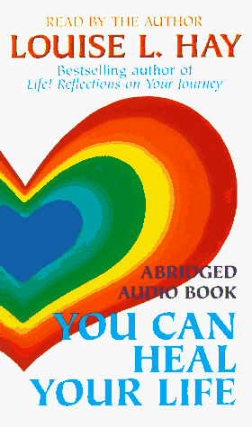 Book cover for You Can Heal Your Life Abridged Book on Tape