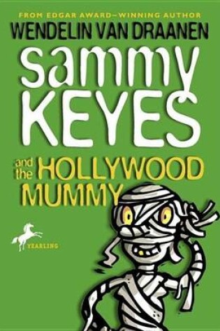 Cover of Sammy Keyes and the Hollywood Mummy