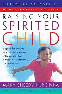 Book cover for Raising Your Spirited Child REV Ed