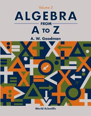 Book cover for Algebra From A To Z - Volume 5