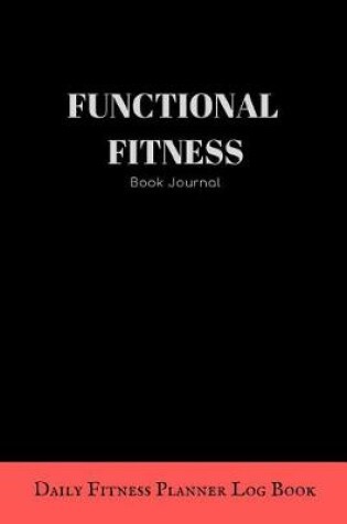 Cover of Functional Fitness Book Journal