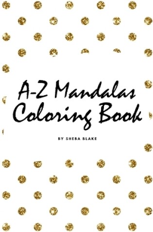 Cover of Alphabet Mandalas Coloring Book for Children (8x10 Coloring Book / Activity Book)