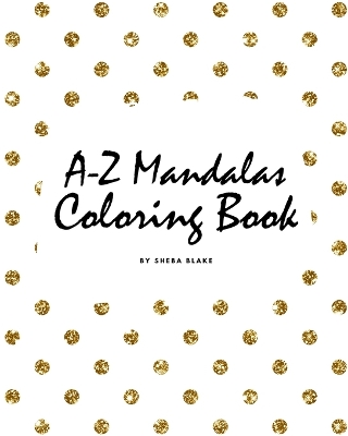 Book cover for Alphabet Mandalas Coloring Book for Children (8x10 Coloring Book / Activity Book)