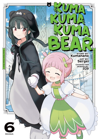 Cover of Kuma Kuma Kuma Bear (Manga) Vol. 6