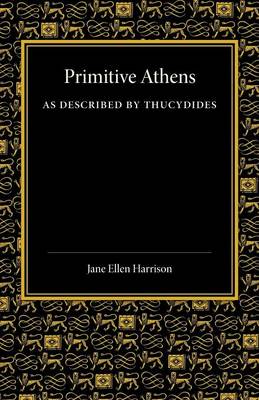 Book cover for Primitive Athens as Described by Thucydides