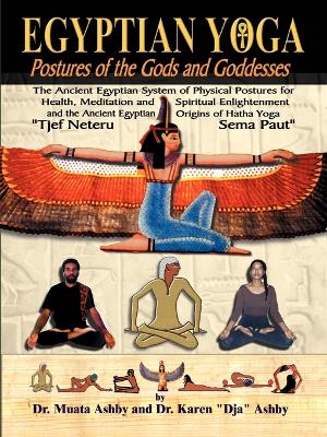 Book cover for Egyptian Yoga Postures of the GOds and Goddesses