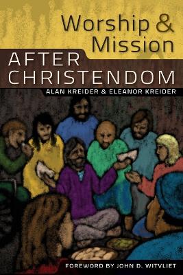 Book cover for Worship and Mission After Christendom