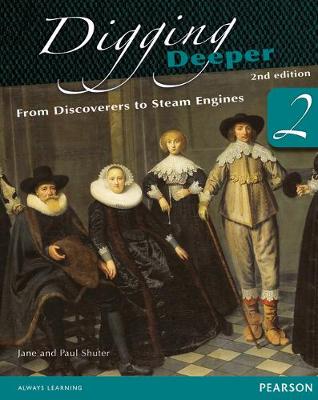 Cover of Digging Deeper 2: From Discoverers to Steam Engines Second Edition Student Book