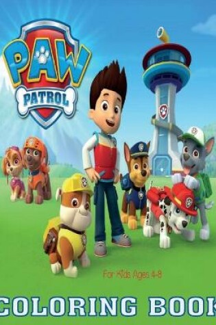 Cover of Paw Patrol Coloring Book For kids