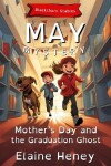 Book cover for Mother's Day and the Graduation Ghost | Blackthorn Stables May Mystery - Dyslexia Friendly