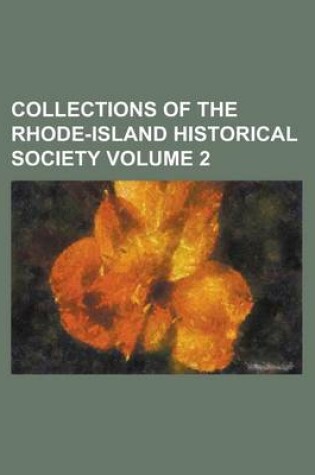 Cover of Collections of the Rhode-Island Historical Society Volume 2