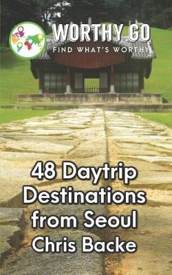 Book cover for 48 Daytrip Destinations From Seoul