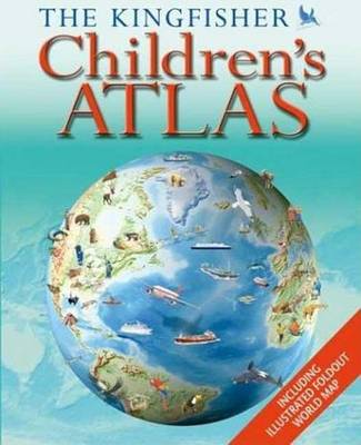 Book cover for The Kingfisher Children's Atlas