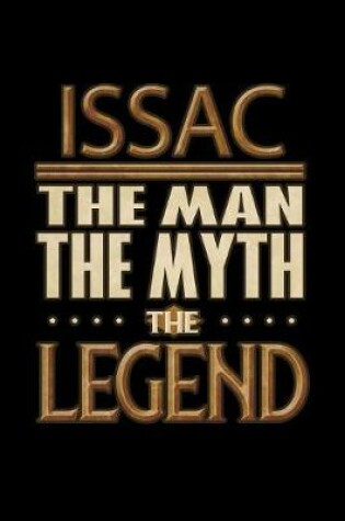 Cover of Issac The Man The Myth The Legend