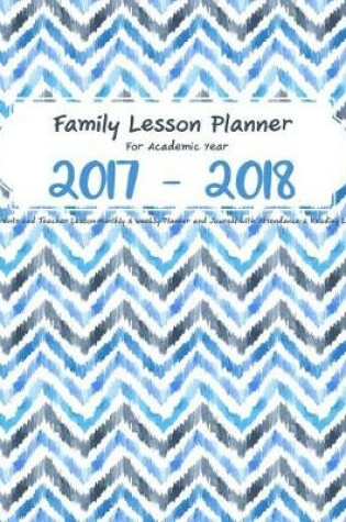 Cover of Family Lesson Planner For Academic Year 2017 - 2018