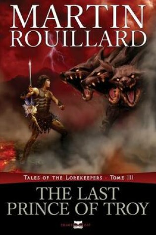 Cover of The Last Prince of Troy (Tales of the Lorekeepers, Tome 3)