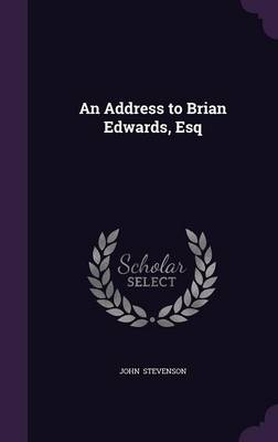 Book cover for An Address to Brian Edwards, Esq