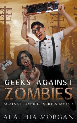 Cover of Geeks Against Zombies