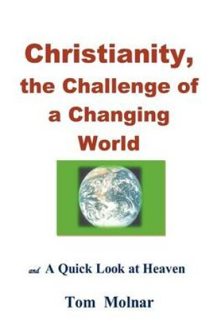 Cover of Christianity, the Challenge of a Changing World