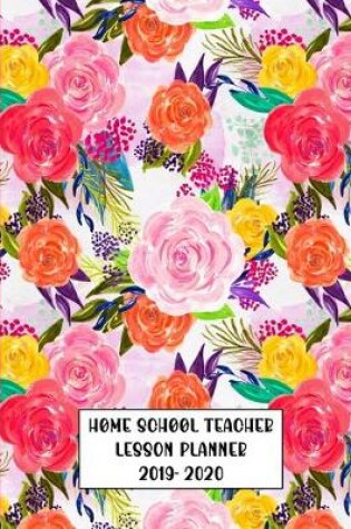 Cover of Home School Teacher Lesson Planner 2019-2020
