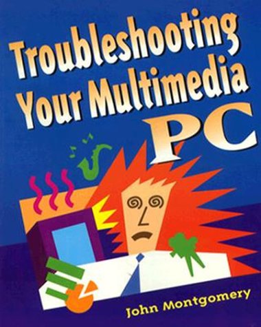 Book cover for Troubleshooting Your Multimedia PC