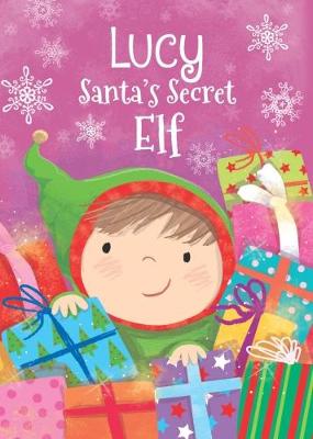 Book cover for Lucy - Santa's Secret Elf