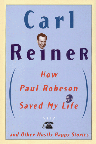 Book cover for How Paul Robeson Saved My Life and Other Mostly Happy Stories