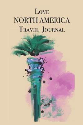Book cover for Love NORTH AMERICA Travel Journal