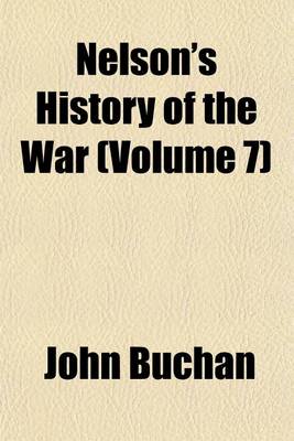 Book cover for Nelson's History of the War (Volume 7)