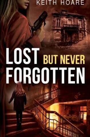 Cover of Lost But Never Forgotten