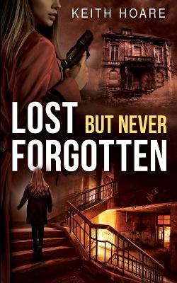 Book cover for Lost But Never Forgotten