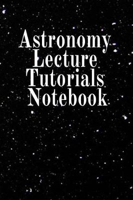 Book cover for Astronomy Lecture Tutorials Notebook