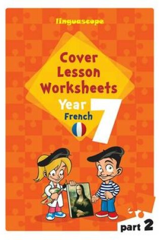 Cover of Cover Lesson Worksheets - Year 7 French