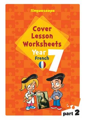 Book cover for Cover Lesson Worksheets - Year 7 French
