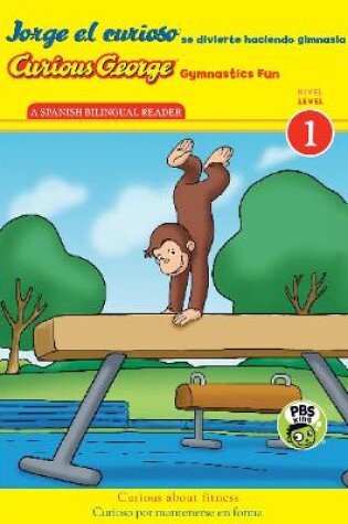 Cover of Jorge El Curioso Se Divierte Haciendo Gimnasia/Curious George Gymnastics Fun Bilingual (Cgtv Reader)