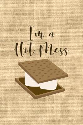 Book cover for I'm A Hot Mess