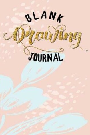 Cover of Blank Drawing Journal
