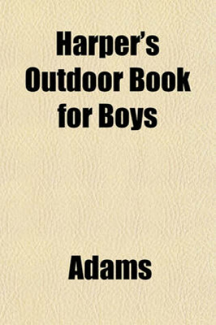 Cover of Harper's Outdoor Book for Boys