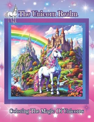 Book cover for The Unicorn Realm Coloring Book