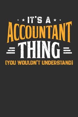 Book cover for It's A Accountant Thing You Wouldn't Understand