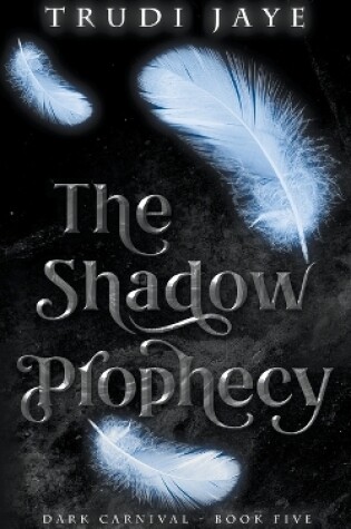 Cover of The Shadow Prophecy