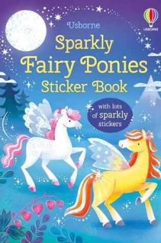 Cover of Sparkly Fairy Ponies Sticker Book