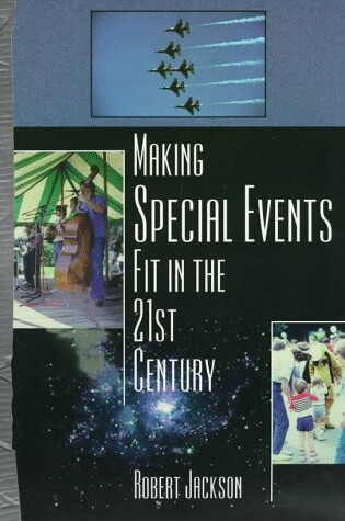 Cover of Making Special Events Fit in the 21st Century