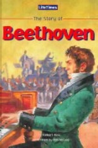 Cover of The Story of Ludwig Van Betthoven