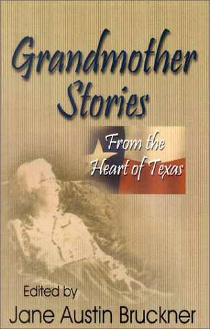 Cover of Grandmother Stories from the Heart of Texas