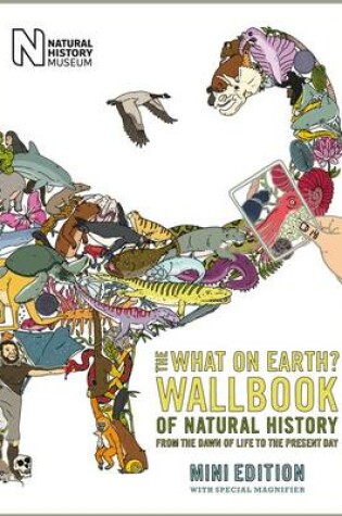 Cover of The What on Earth? Wallbook of Natural History Mini Edition