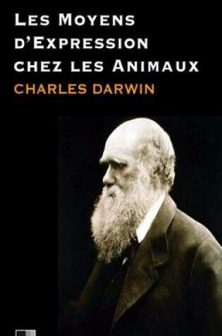 Cover of Les moyens d'expressions chez les animaux