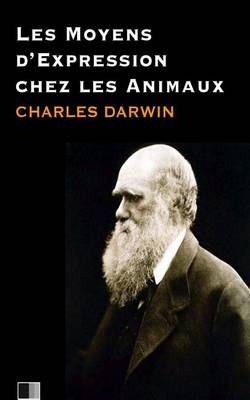 Book cover for Les moyens d'expressions chez les animaux